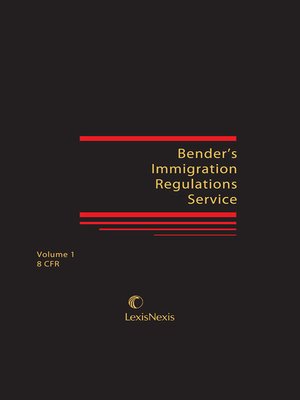 cover image of Bender's Immigration Regulations Service
